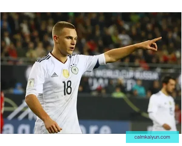 基米希心理素质表现稳健，持续提升在比赛中的竞争力。